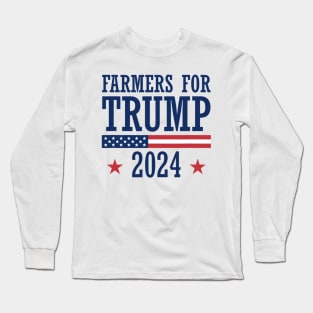 Farmers for Trump 2024 American Election Pro Trump Farmers Long Sleeve T-Shirt